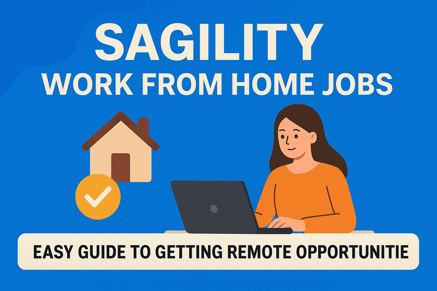 Sagility Work From Home Jobs, घर बैठे नौकरी पाने का आसान तरीका
